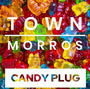 Town Morros Candy Plug